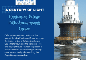 100th Anniversary Harbor of Refuge Lighthouse Cruise