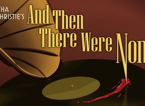 Agatha Christie's And Then There Were None