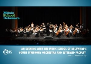 An Evening with The Music School of Delaware’s Youth Symphony Orchestra and Esteemed Faculty