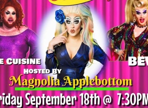 Drag Queens of Comedy: Hosted by Magnolia Applebottom