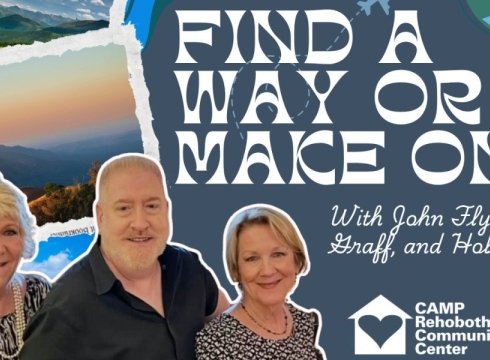 "Find a Way Or Make One!" Theatrical Production at CAMP Rehoboth