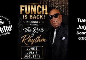 FUNCH is back in Concert July 7th - Presenting the Roots of Rhythm