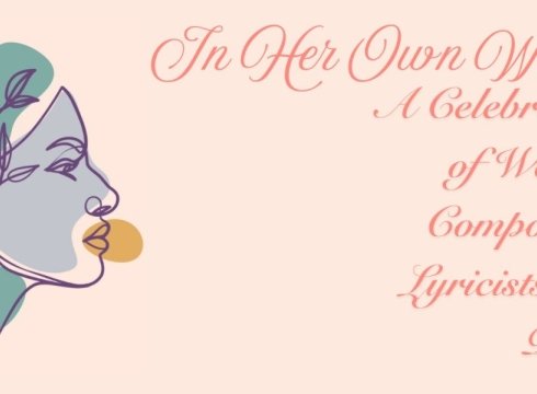In Her Own Words: A Celebration of Women Composers, Lyricists and Poets
