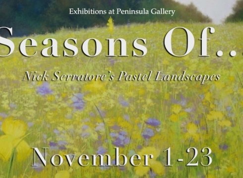 "Seasons of...": Pastel Paintings from Nick Serratore
