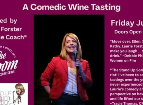 Something to Wine About - A Comedic Wine Tasting Hosted by Laurie Forster, The Wine Coach®