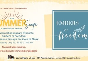 SummerScape 2026 | Delaware Shakespeare Presents "Embers of Freedom: Independence through the Eyes of Many"