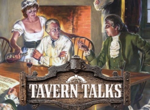 Tavern Talk - In Common Cause: Delaware’s Homefront in the Revolutionary War